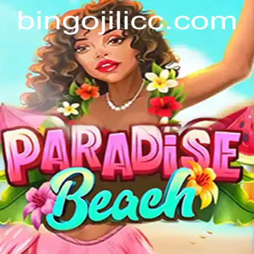 Discover the Exciting World of ParadiseBeach: A BINGOJILI Adventure