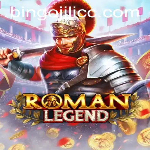 Discover the Exciting World of RomanLegend with BINGOJILI